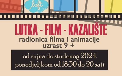 Radionica filma i animacije u Zagrebu za djecu stariju od 9 godina