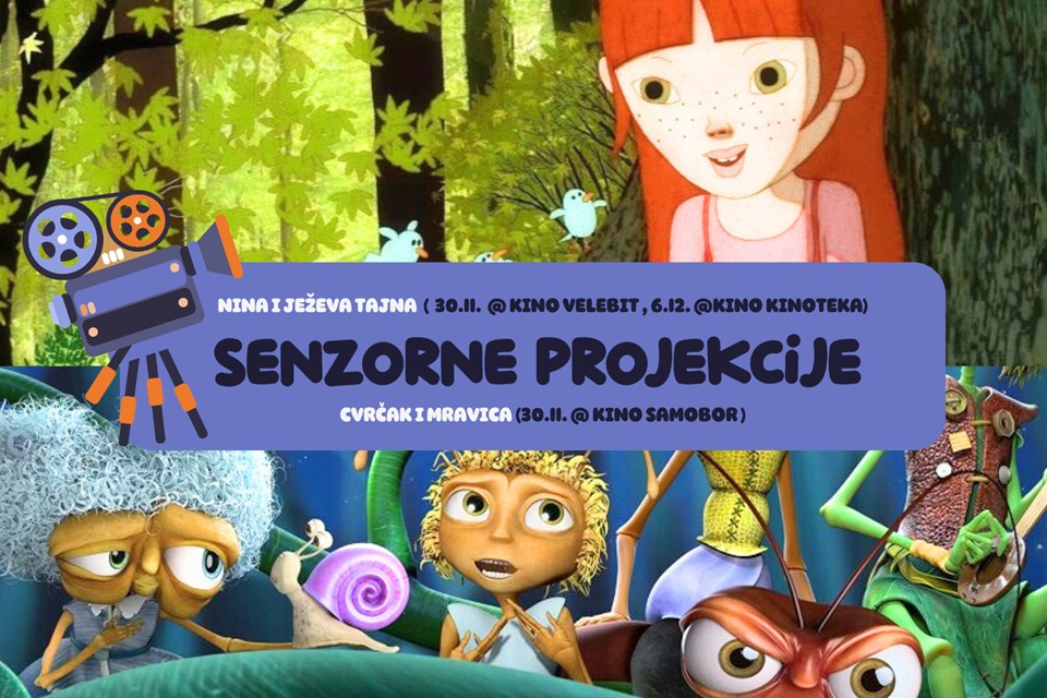 Senzorne projekcije filmova Nina i ježeva tajna te Cvrčak i Mravica